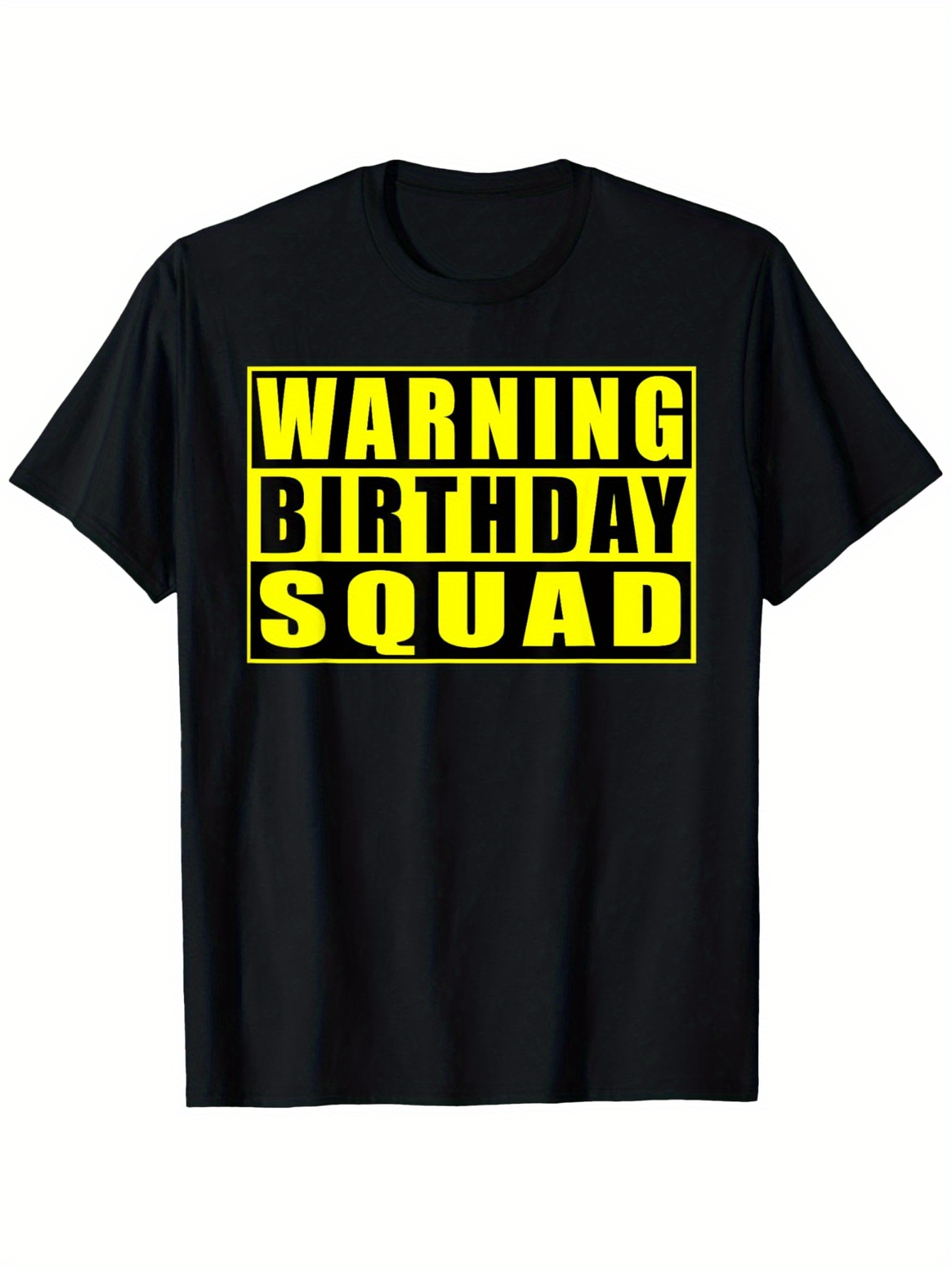 Men's Graphic T-Shirt Warning Birthday Squad Bold Yellow Block Letters On Black T Shirt