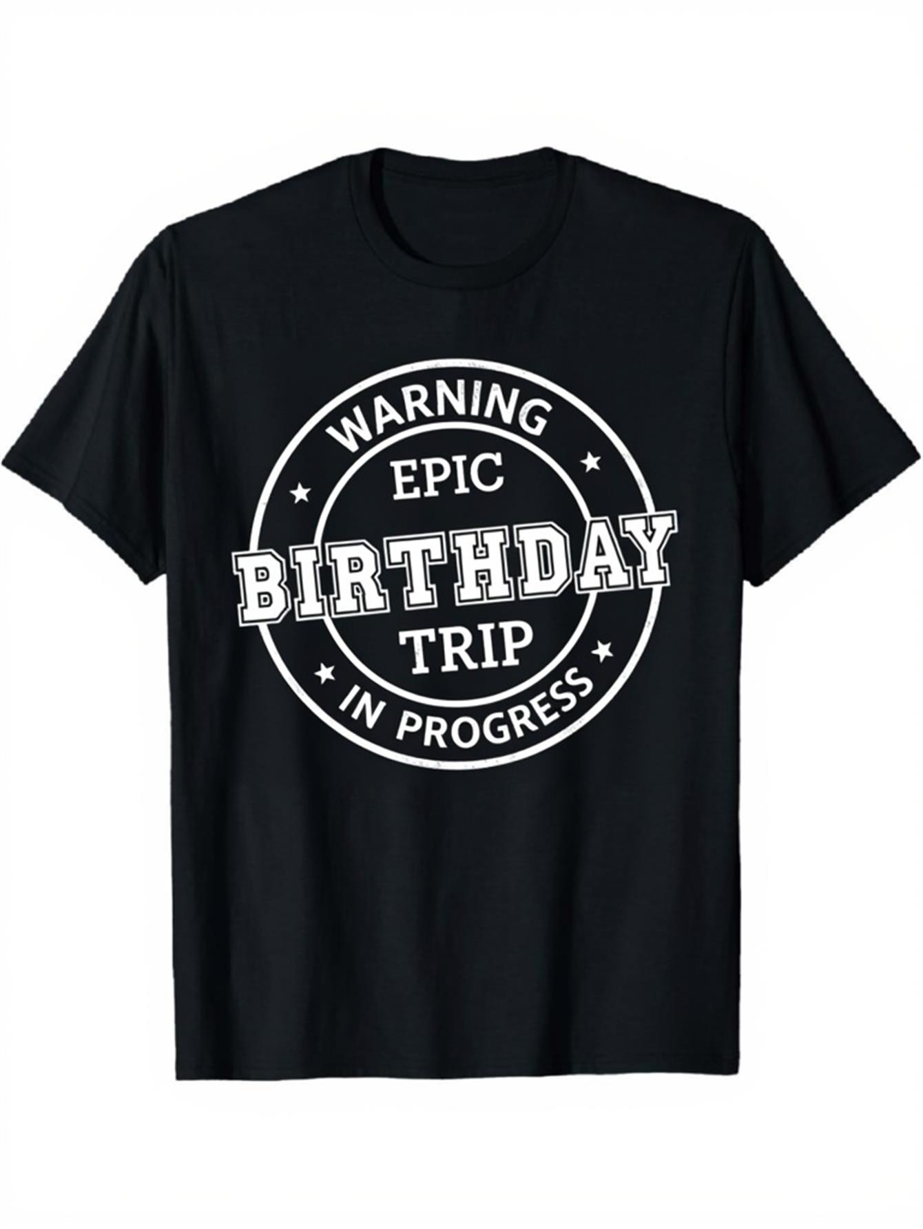 Men's Graphic T-Shirt Warning Epic Birthday Trip In Progress Stamp Design T Shirt