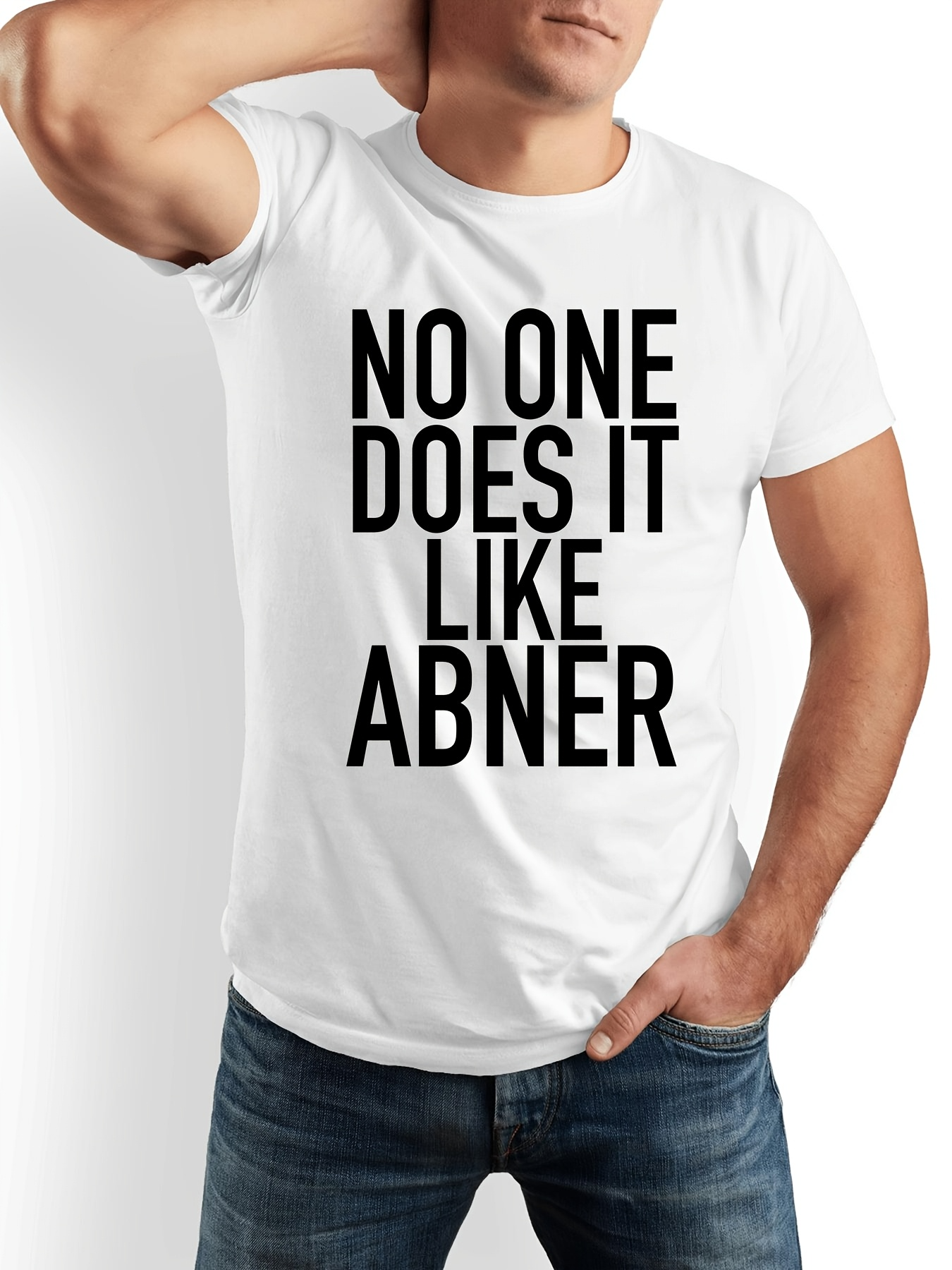 Men's Graphic T-Shirt No One Does It Like Abner Bold Black Letter Statement T Shirt