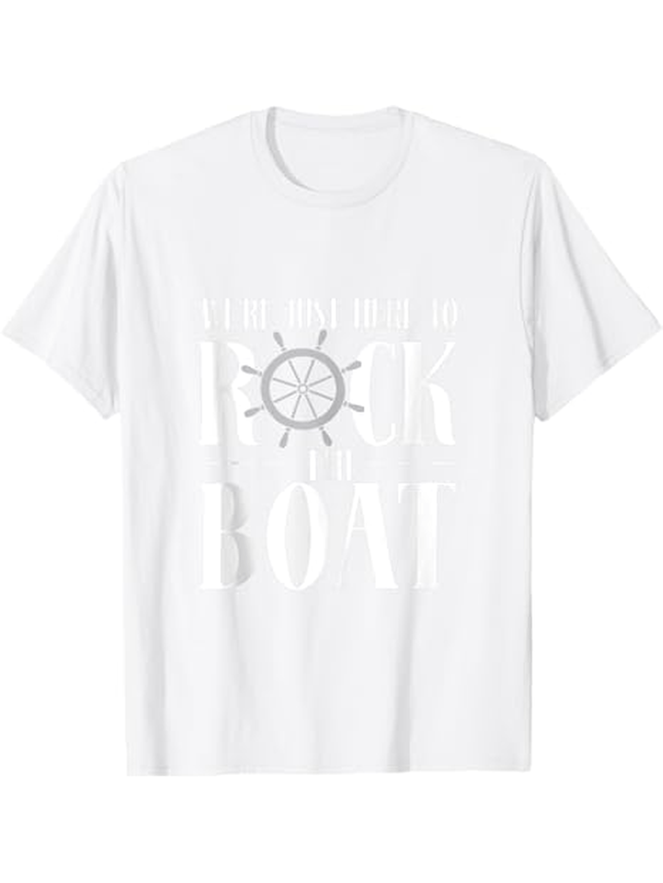 Men's Graphic T-Shirt Rock The Boat Nautical Wheel With Bold Lettering Among White Shirt