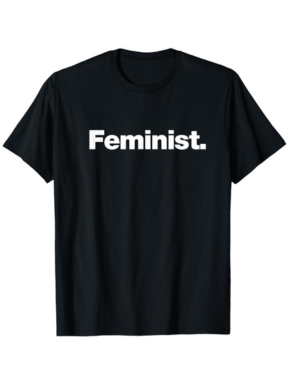Men's Graphic T-Shirt Bold White Slogan Text On Minimal Clean Black Tee Feminist