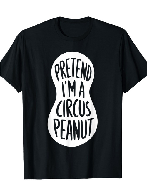 Men's Graphic T-Shirt Pretend I Am A Circus Peanut Bold Lettering With White Bean Shape On Black