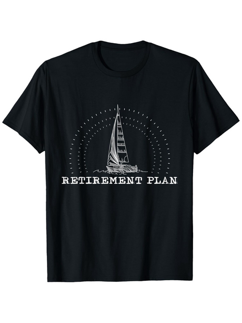 Men's Graphic T-Shirt Retirement Plan With Calm Waters Under Segmented Radiant Sailboat