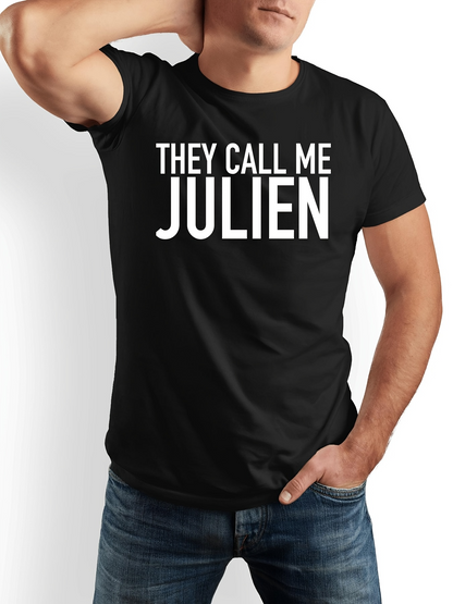 Men's Graphic T-Shirt They Call Me Julien Minimal Statement Text On Black T Shirt