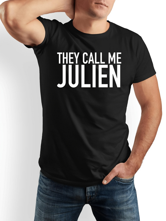 Men's Graphic T-Shirt They Call Me Julien Minimal Statement Text On Black T Shirt