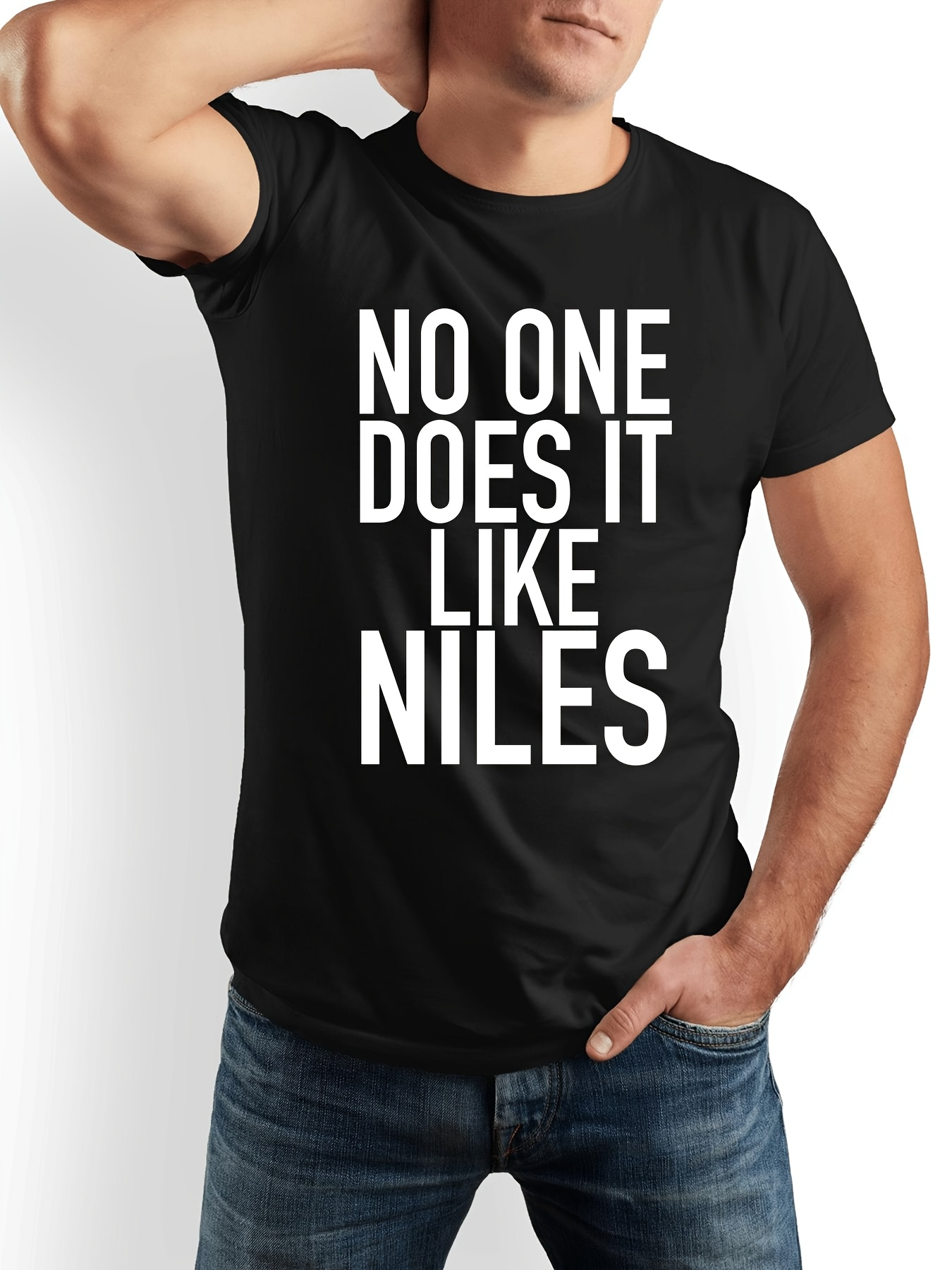 Men's Graphic T-Shirt No One Does It Like Niles Bold White Lettered Statement T Shirt