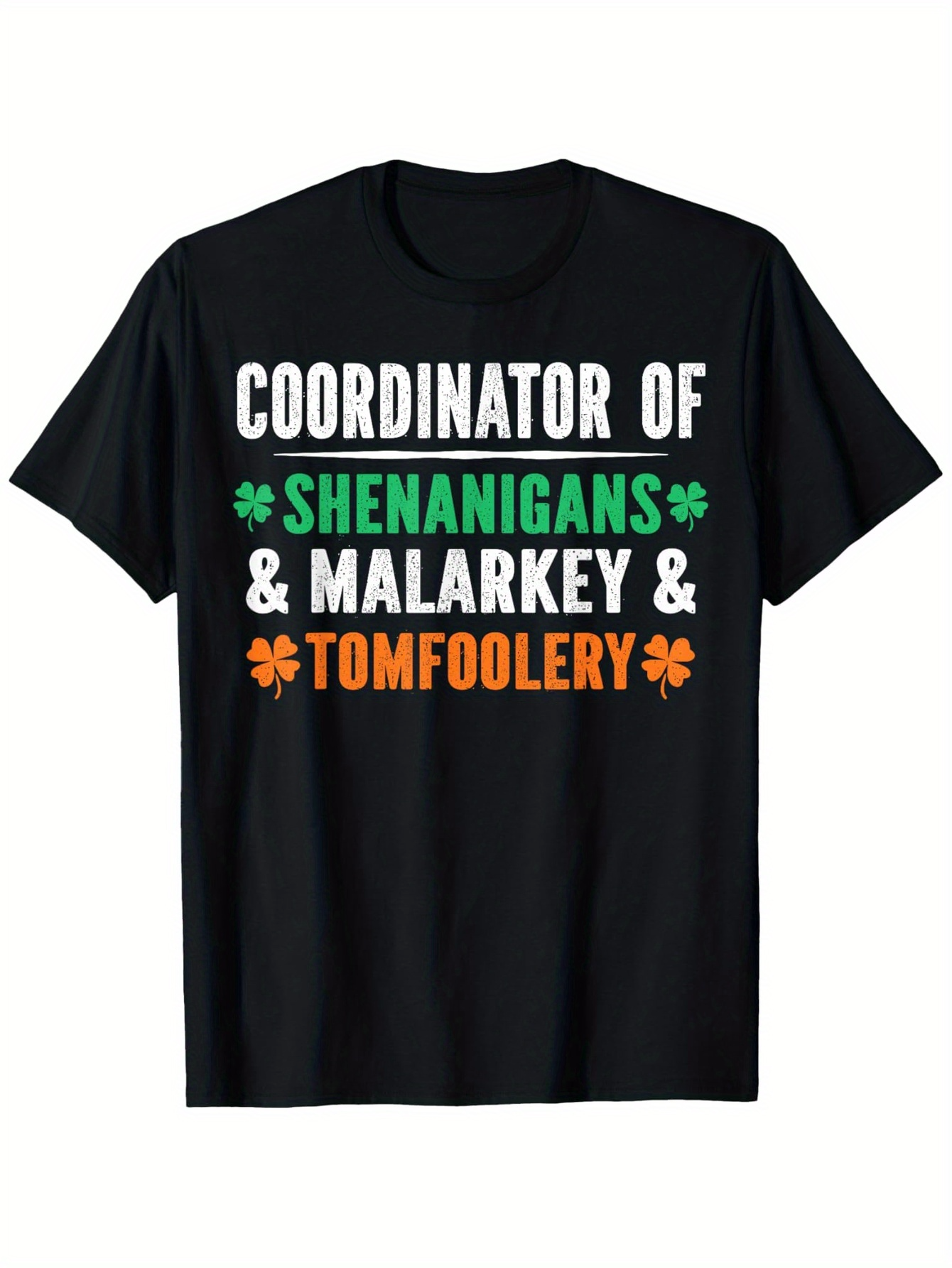 Men's Graphic T-Shirt Coordinator Of Shenanigans And Malarkey Tomfoolery Shirt With Shamrock Symbols