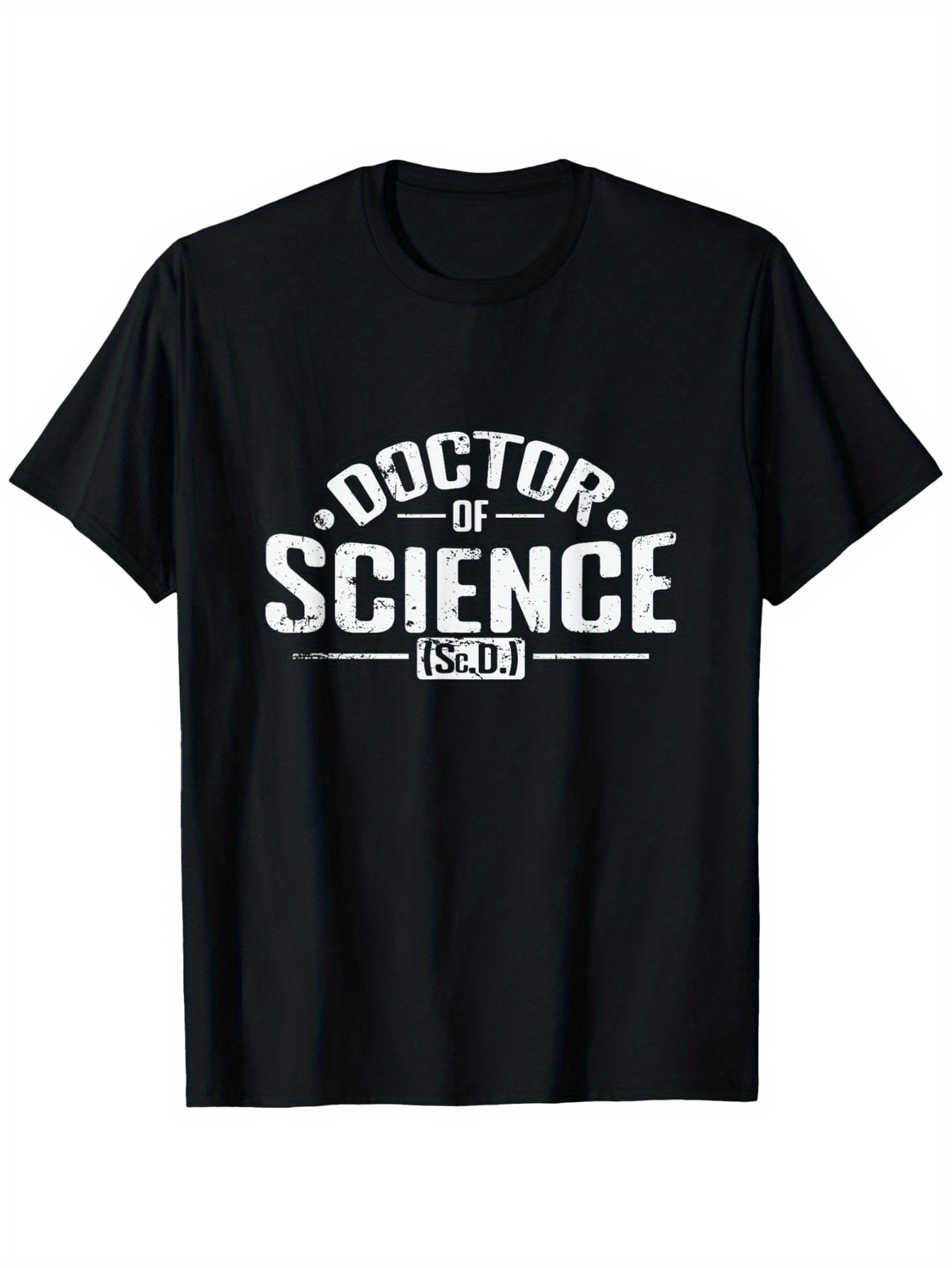 Men's Graphic T-Shirt Doctor Of Science Bold White Block Lettering On Black Cotton T Shirt