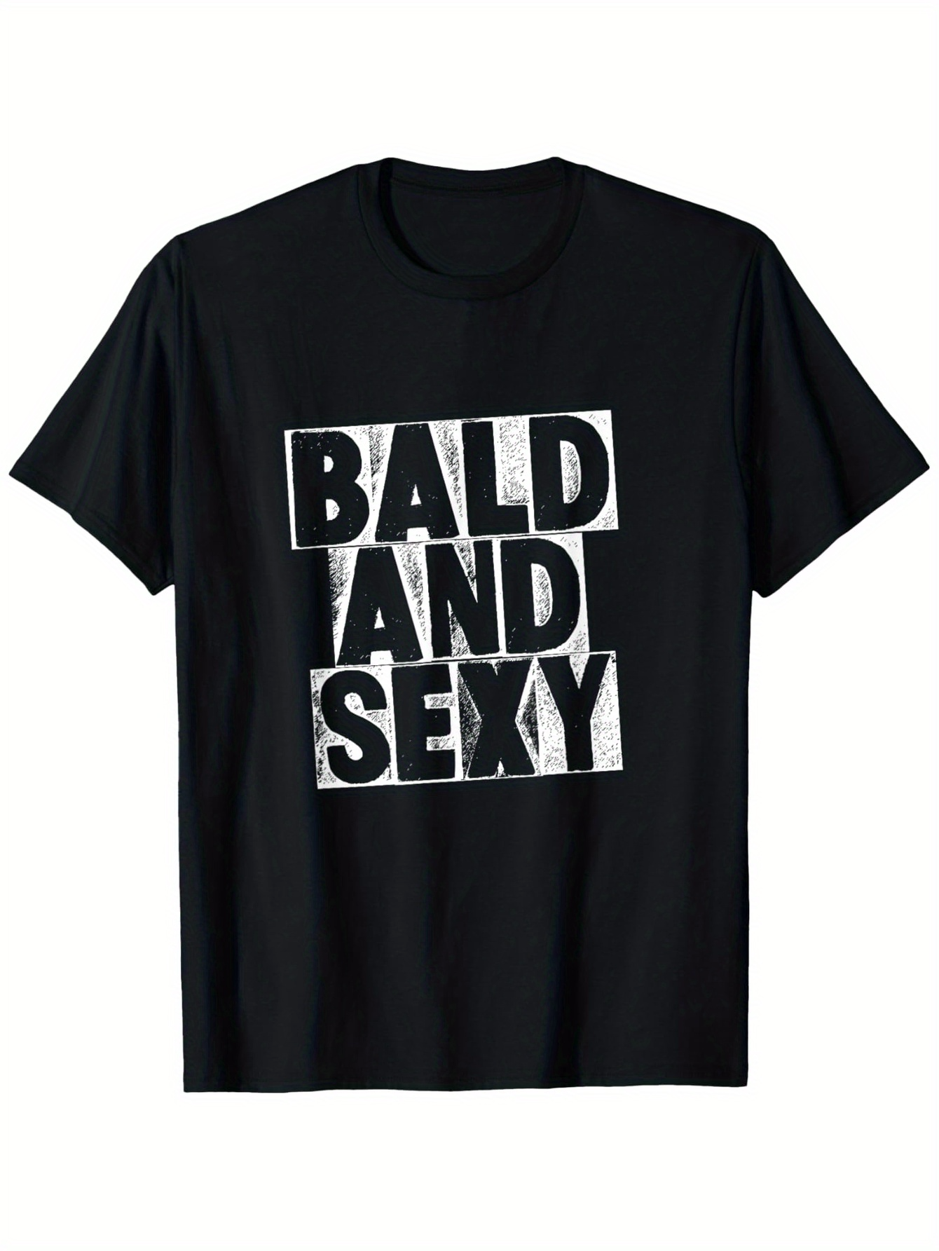 Men's Graphic T-Shirt Bald And Sexy Bold Grunge Lettering On Classic Statement Tee
