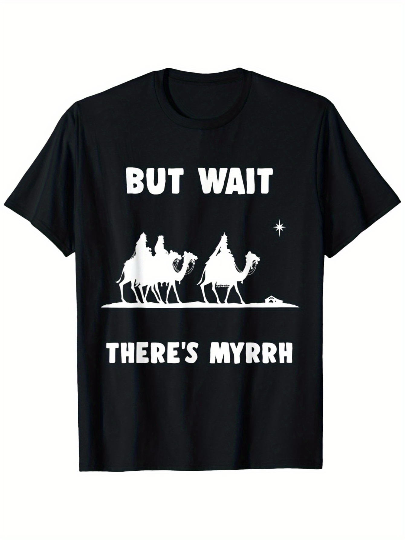 Men's Graphic T-Shirt But Wait Theres Myrrh Three Kings And Camels On A Starlit Desert Night