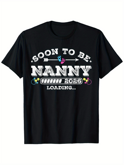Men's Graphic T-Shirt Soon To Be Nanny 2026 Loading With Baby Pins And Pacifiers Graphic Nanny
