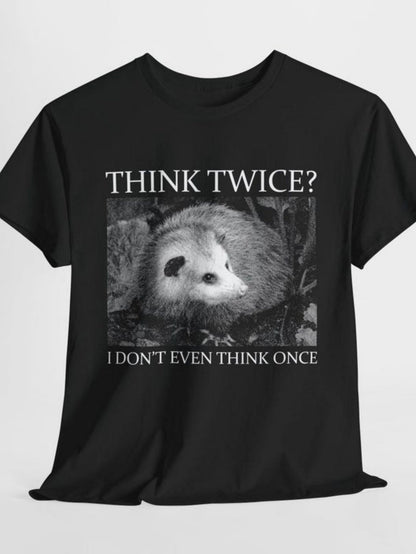 Men's Graphic T-Shirt Think Twice I Dont Even Think Once Resting Opossum Among Forest Ground Foliage Leaves