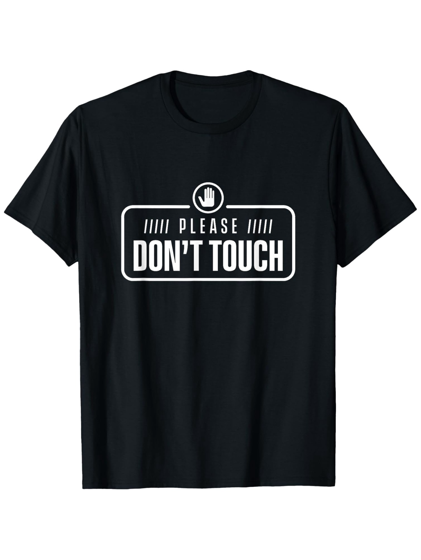 Men's Graphic T-Shirt Please Dont Touch Simple White Letters And Warning Sign On Black Shirt