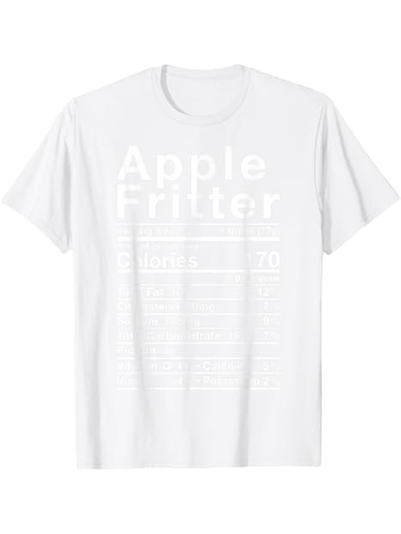 Men's Graphic T-Shirt Apple Fritter Recipe Ingredients And Nutrition Facts White T Shirt