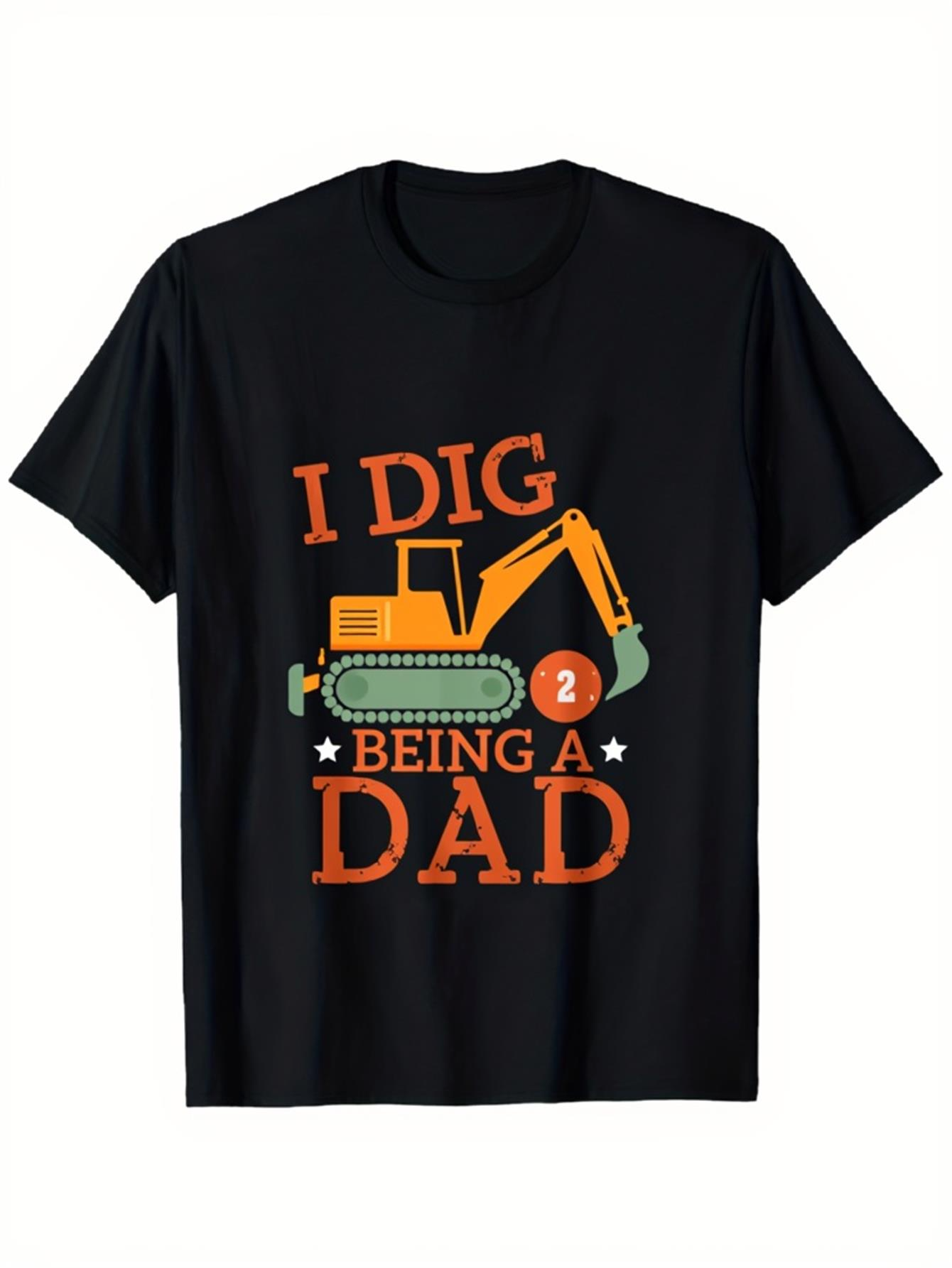 Men's Graphic T-Shirt I Dig Being A Dad Construction Truck With Stars And Numbers Excavator