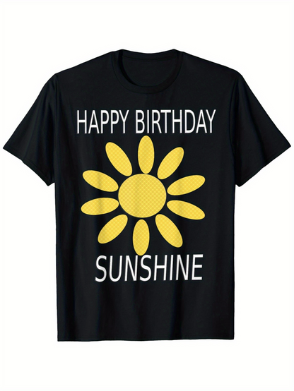 Men's Graphic T-Shirt Happy Birthday Sunshine Bright Yellow Petals With Cheerful Sunflower Blossom