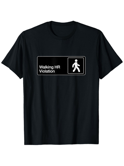 Men's Graphic T-Shirt Walking HR Violation Street Sign Icon With Pedestrian Graphic