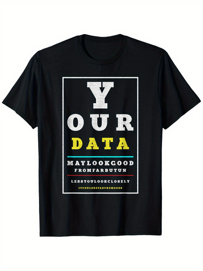 Men's Graphic T-Shirt Your Data Typography Design With Bold Letters Eye Chart