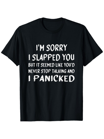 Men's Graphic T-Shirt Im Sorry I Slapped You White Bold Statement Text Shirt