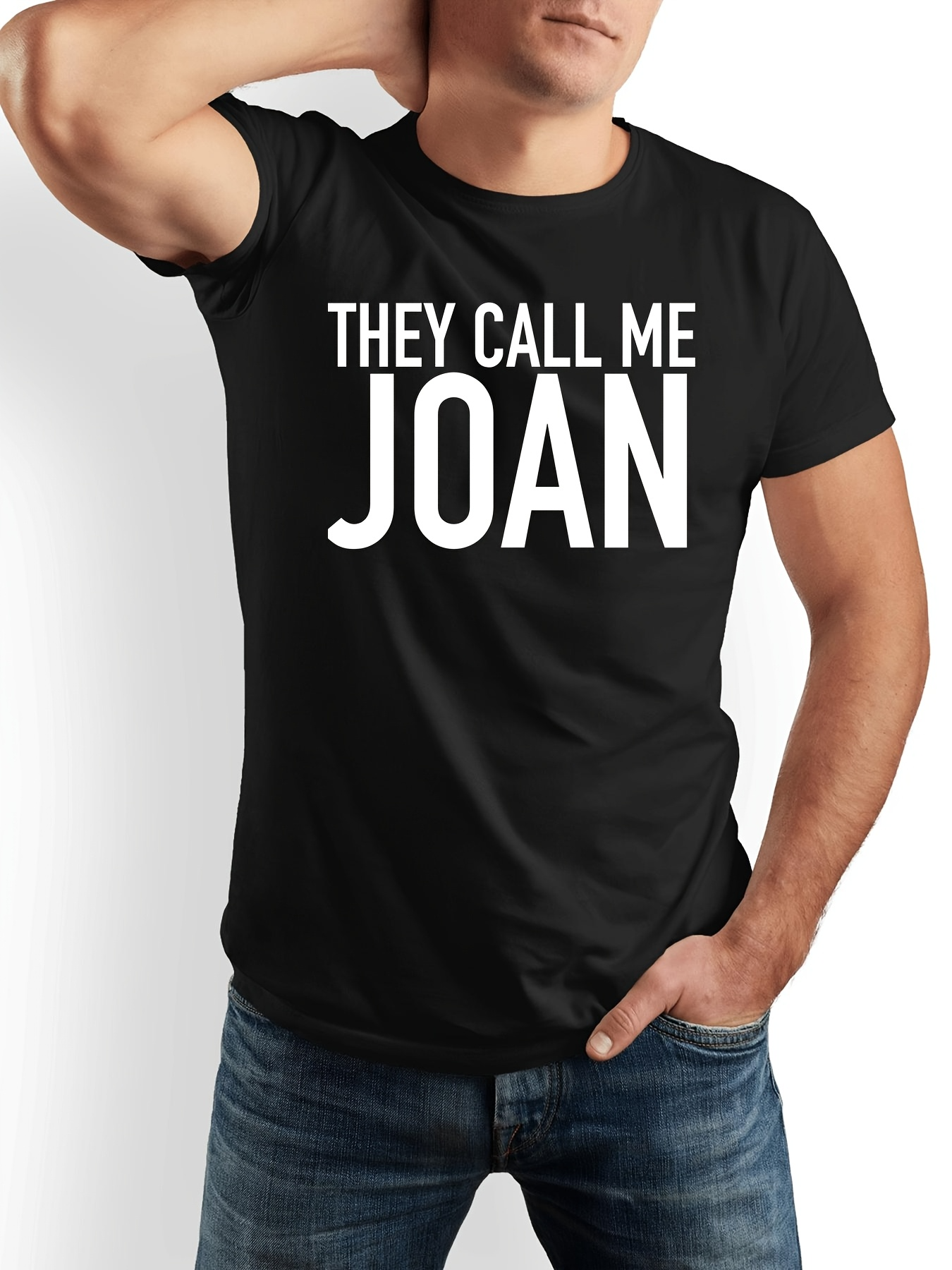 Men's Graphic T-Shirt They Call Me Joan Bold Statement Typography Shirt