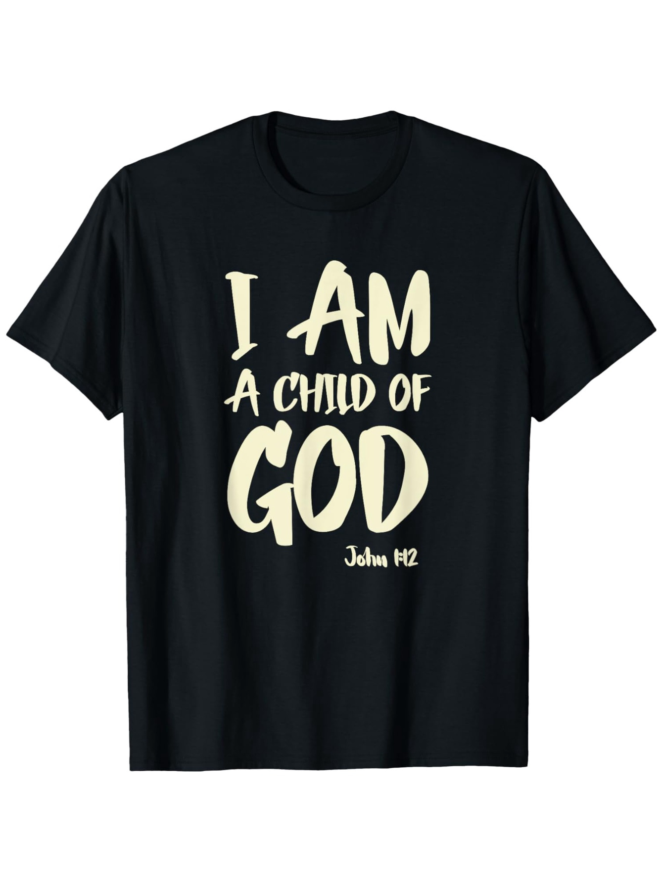 Men's Graphic T-Shirt I Am A Child Of God Bold Lettering On Solid Black Cotton T Shirt