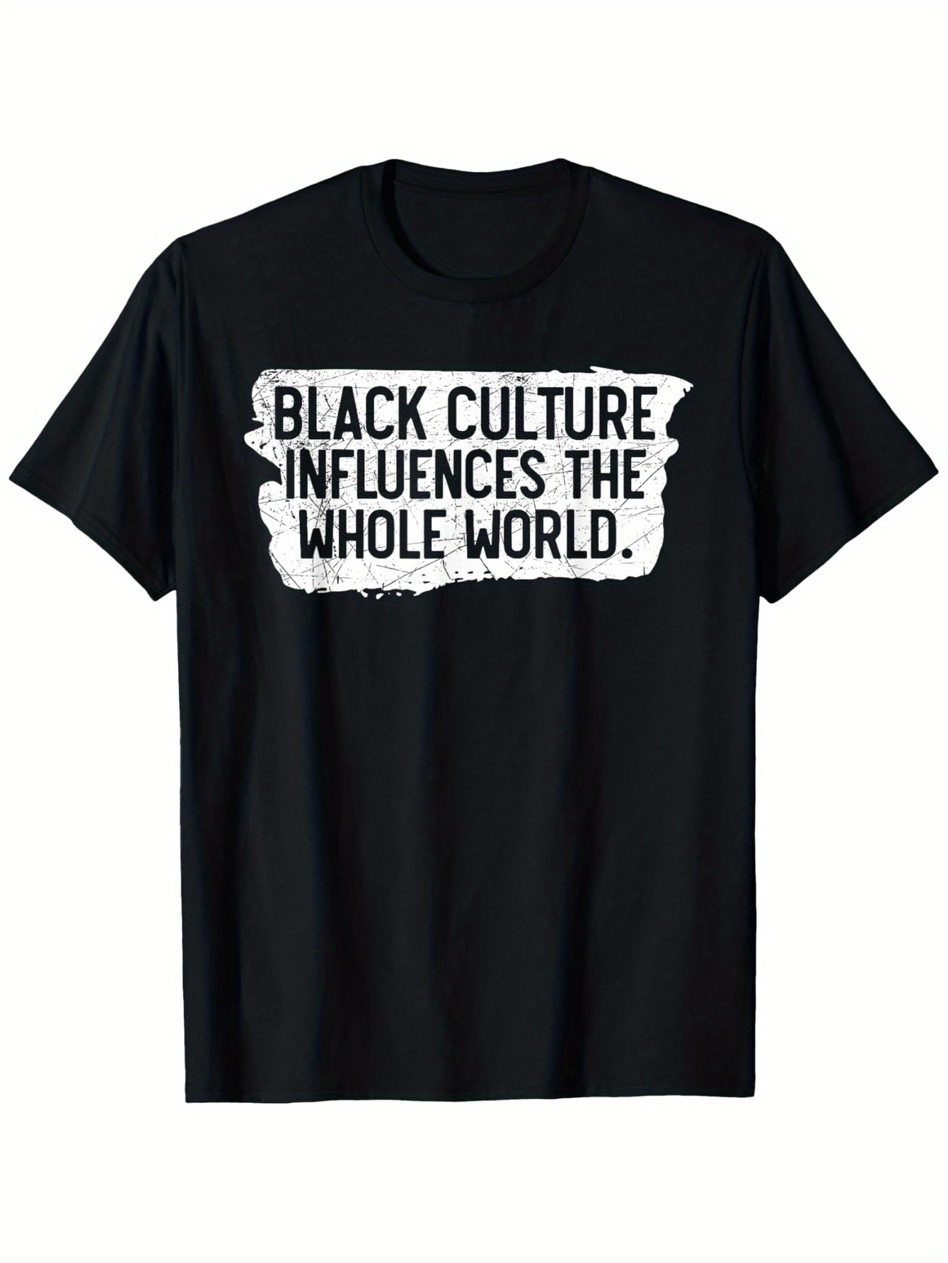Men's Graphic T-Shirt Black Culture Influences The Whole World Bold Statement Painted Message T Shirt