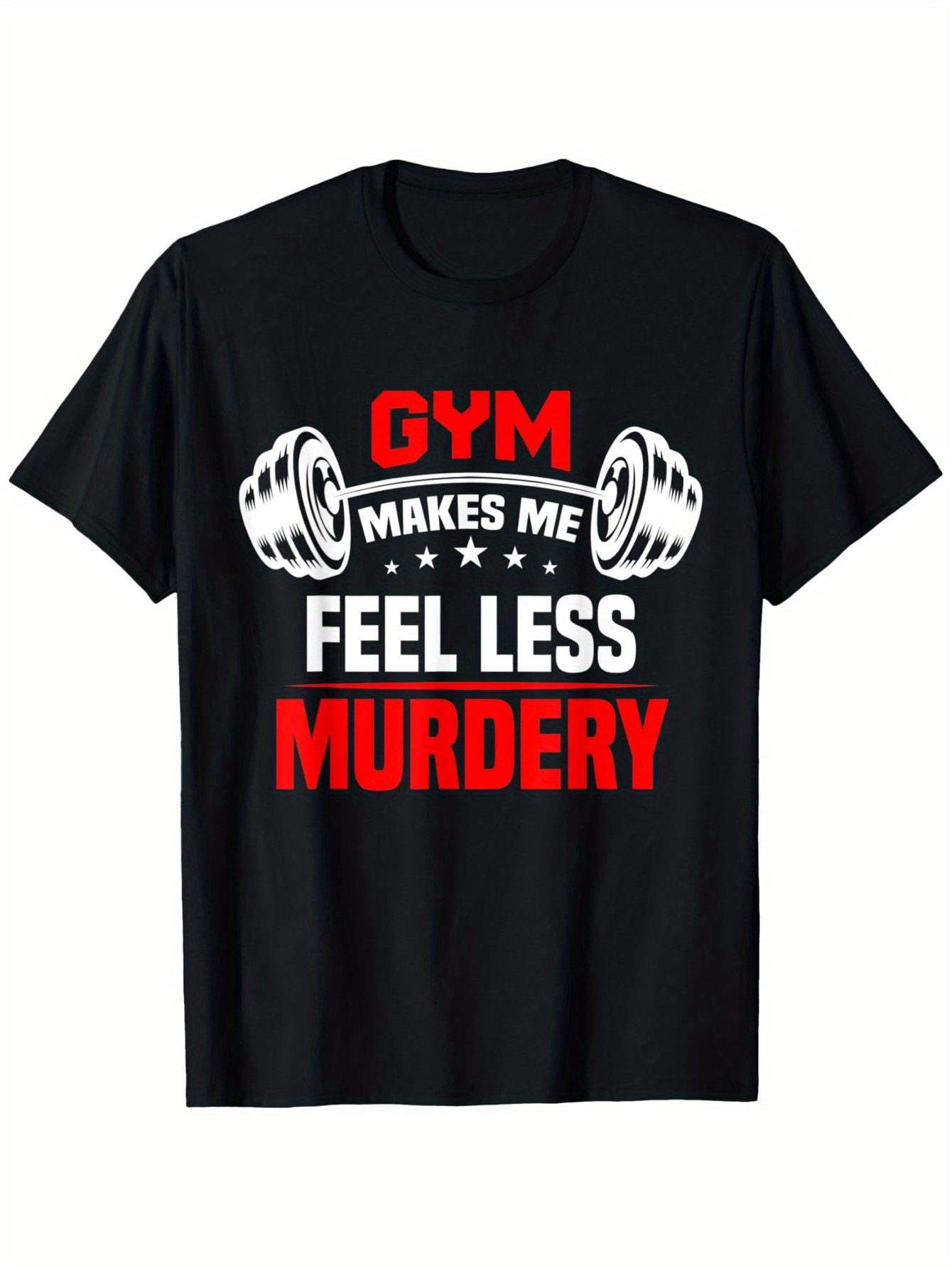 Men's Graphic T-Shirt Gym Makes Me Feel Less Murdery With Bold Dumbbell Graphics