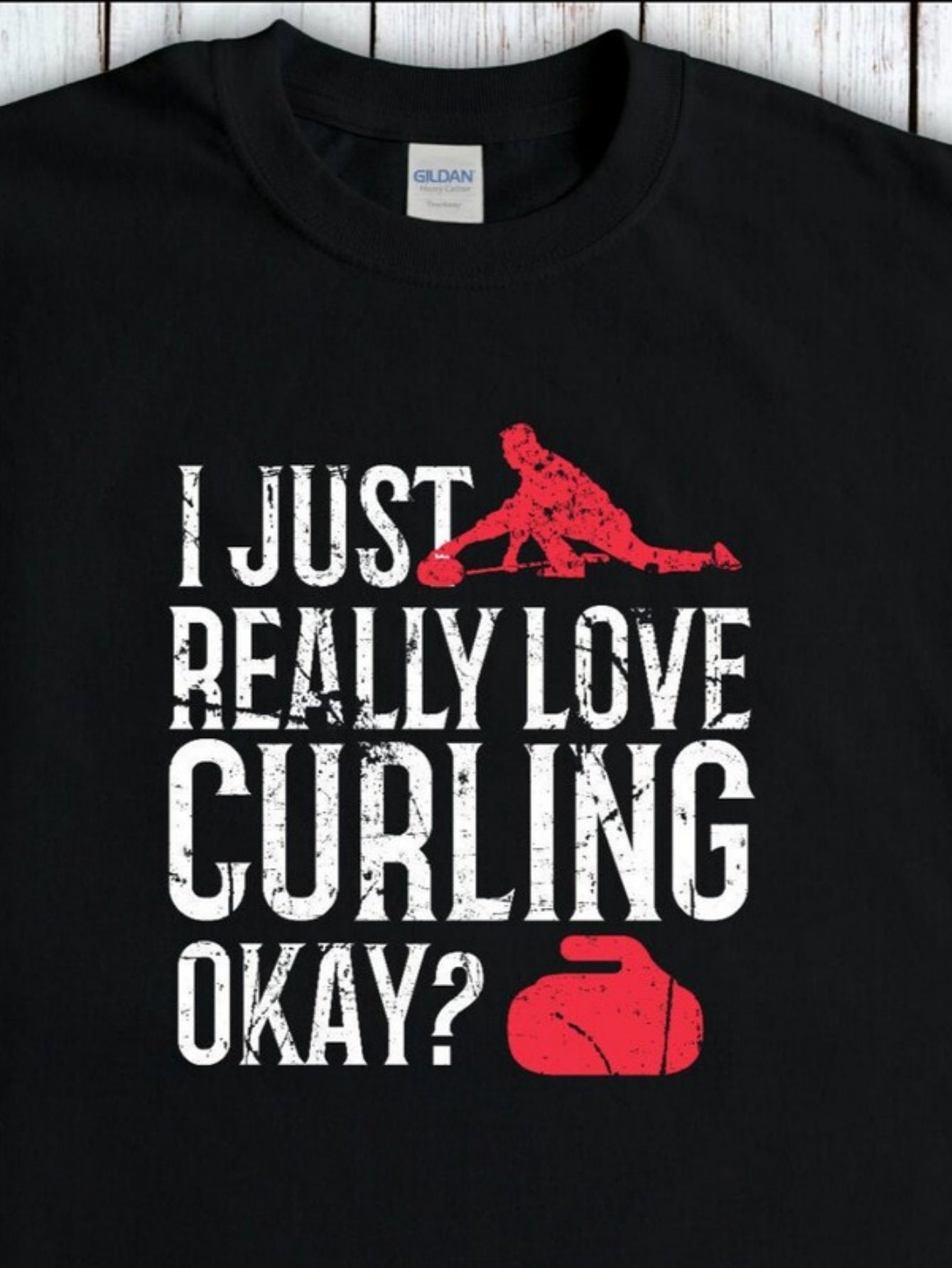 Men's Graphic T-Shirt I Just Really Love Curling Okay Bold Lettering With Red Stylized Sports Icon Curling Stone