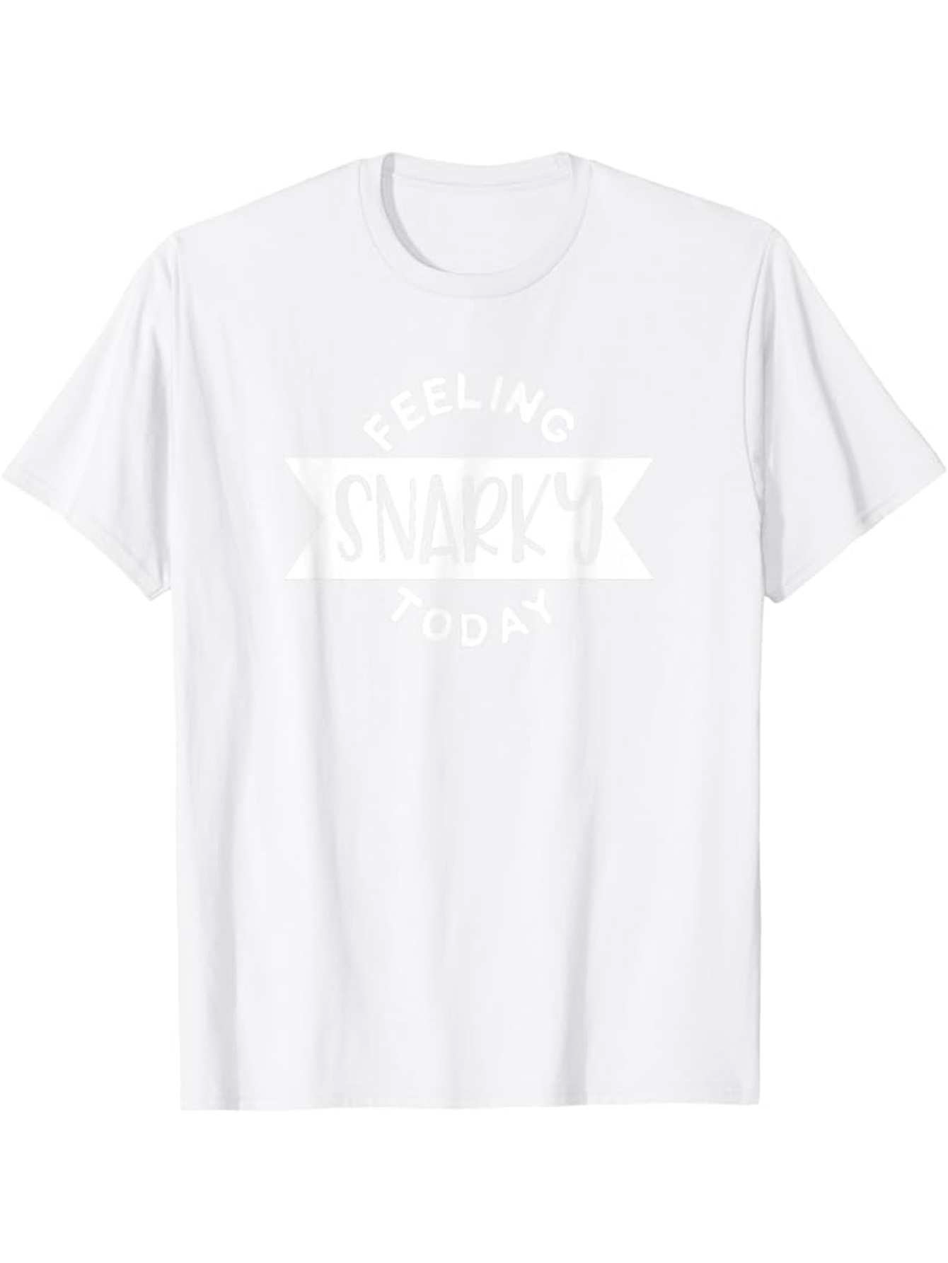 Men's Graphic T-Shirt Feeling Snarky Bold Lettering With Simple Banner Graphic T Shirt
