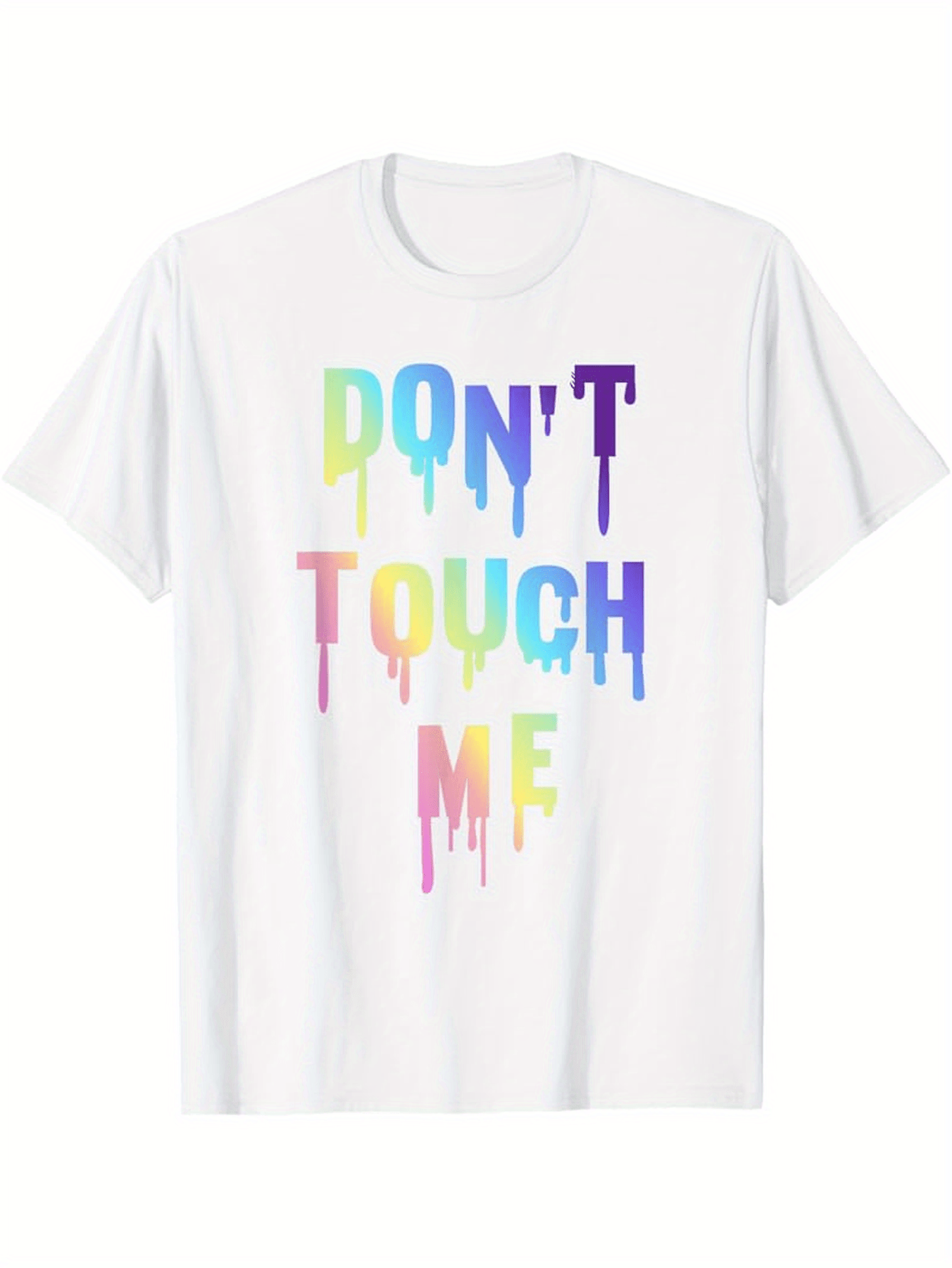 Men's Graphic T-Shirt Dont Touch Me Iridescent Neon Gradient Dripping Lettering Statement Text