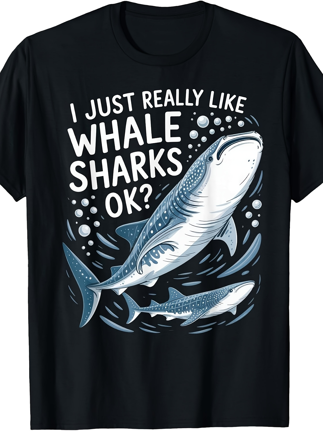 Men's Graphic T-Shirt I Just Really Like Whale Sharks With Blue Ocean Bubbles Surrounding Gentle Swimming Whale Shark
