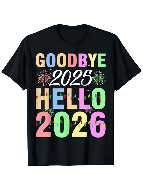 Men's Graphic T-Shirt Goodbye 2025 Hello 2026 Colorful Fireworks Celebration T Shirt
