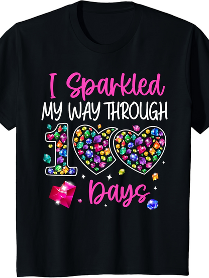 Men's Graphic T-Shirt I Sparkled My Way Through Colorful Gems And Shiny Heart Days