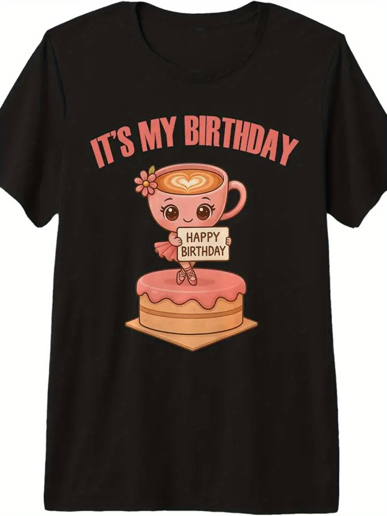 Men's Graphic T-Shirt Its My Birthday Cute Coffee Cup With Smiling Face Holding Happy Birthday Sign On Top Of Sweet Frosted Cake