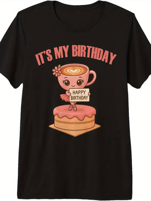Men's Graphic T-Shirt Its My Birthday Cute Coffee Cup With Smiling Face Holding Happy Birthday Sign On Top Of Sweet Frosted Cake