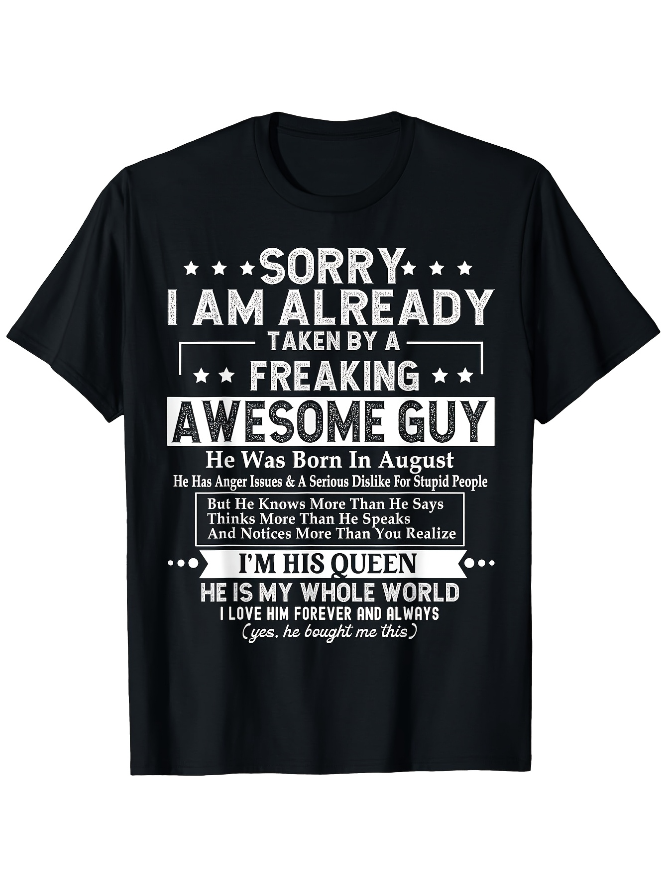 Men's Graphic T-Shirt Sorry I Am Already Taken By A Freaking Awesome Guy Born In August