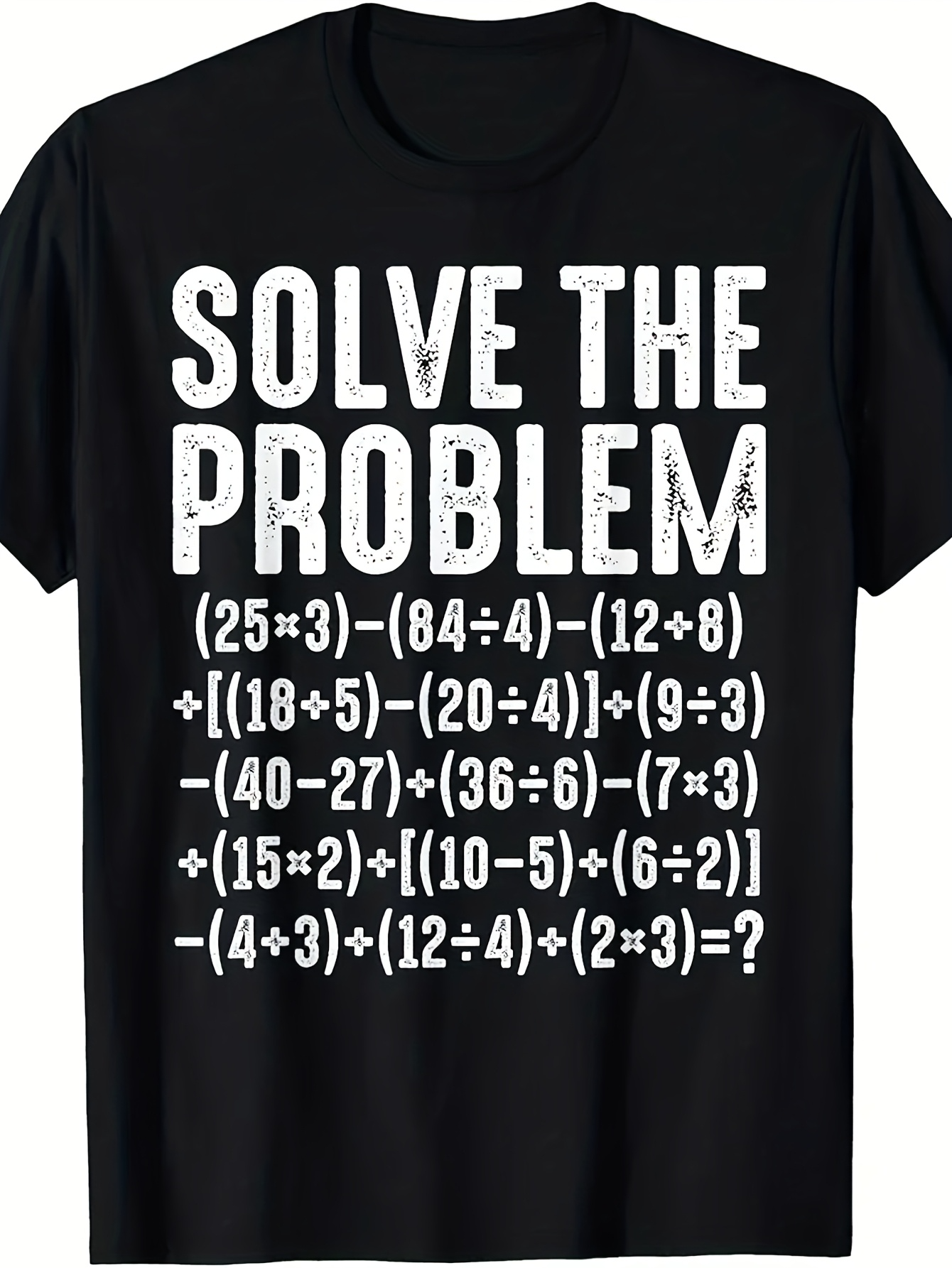 Men's Graphic T-Shirt Solve The Problem Clever Equation Statement With Math Operations T Shirt