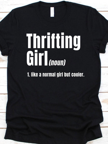 Men's Graphic T-Shirt Thrifting Girl Like A Normal Girl But Cooler T Shirt