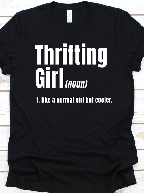 Men's Graphic T-Shirt Thrifting Girl Like A Normal Girl But Cooler T Shirt