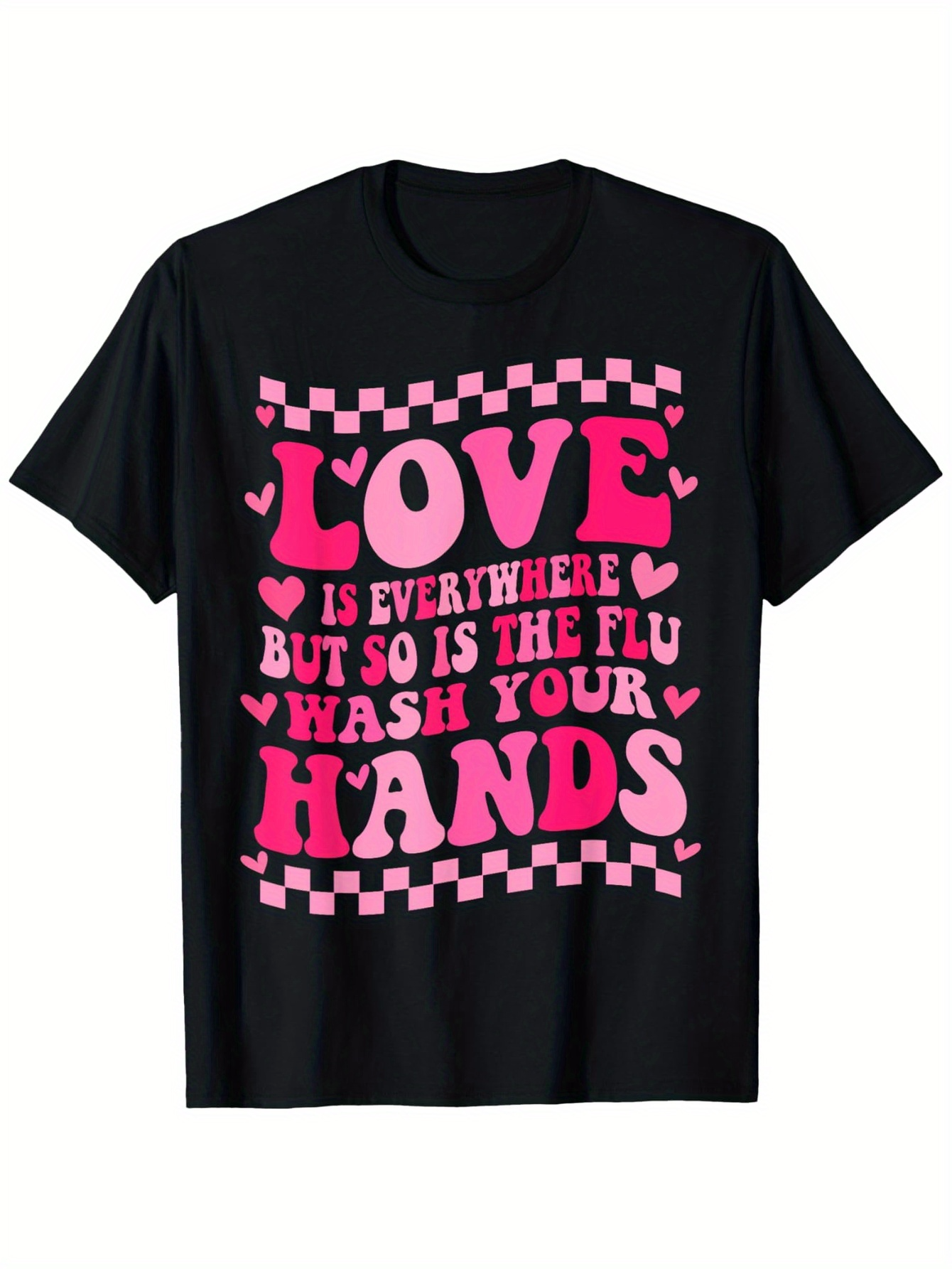 Men's Graphic T-Shirt Love Is Everywhere Flu Warning Typography On Checkerboard Hands