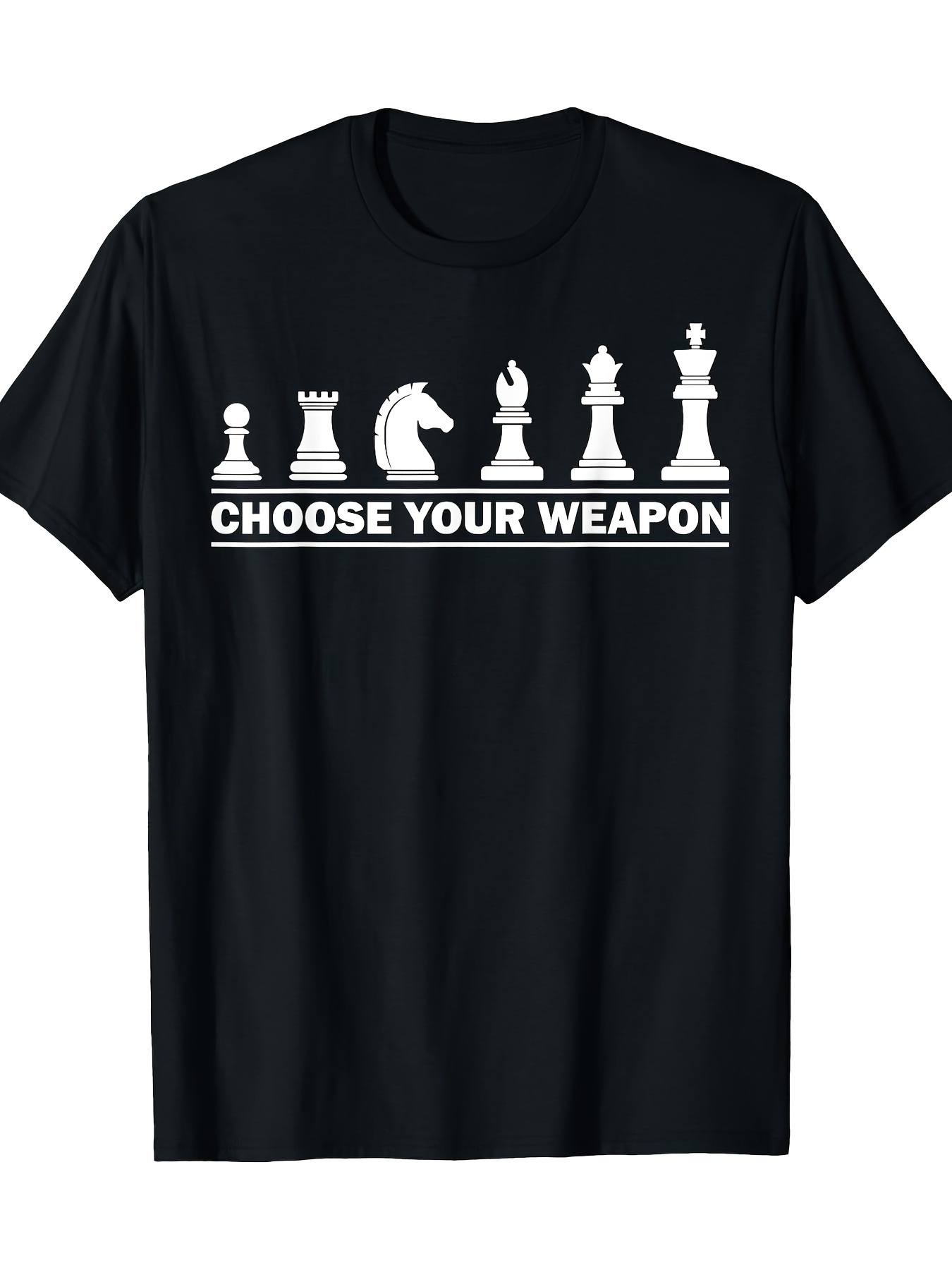 Men's Graphic T-Shirt Choose Your Weapon Bold Chess Pieces On Classic Black T Shirt