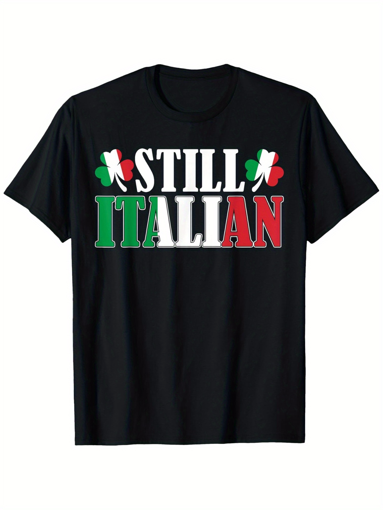 Men's Graphic T-Shirt Still Italian Bold Letters With Green White Red Flag Colors Graphic Text