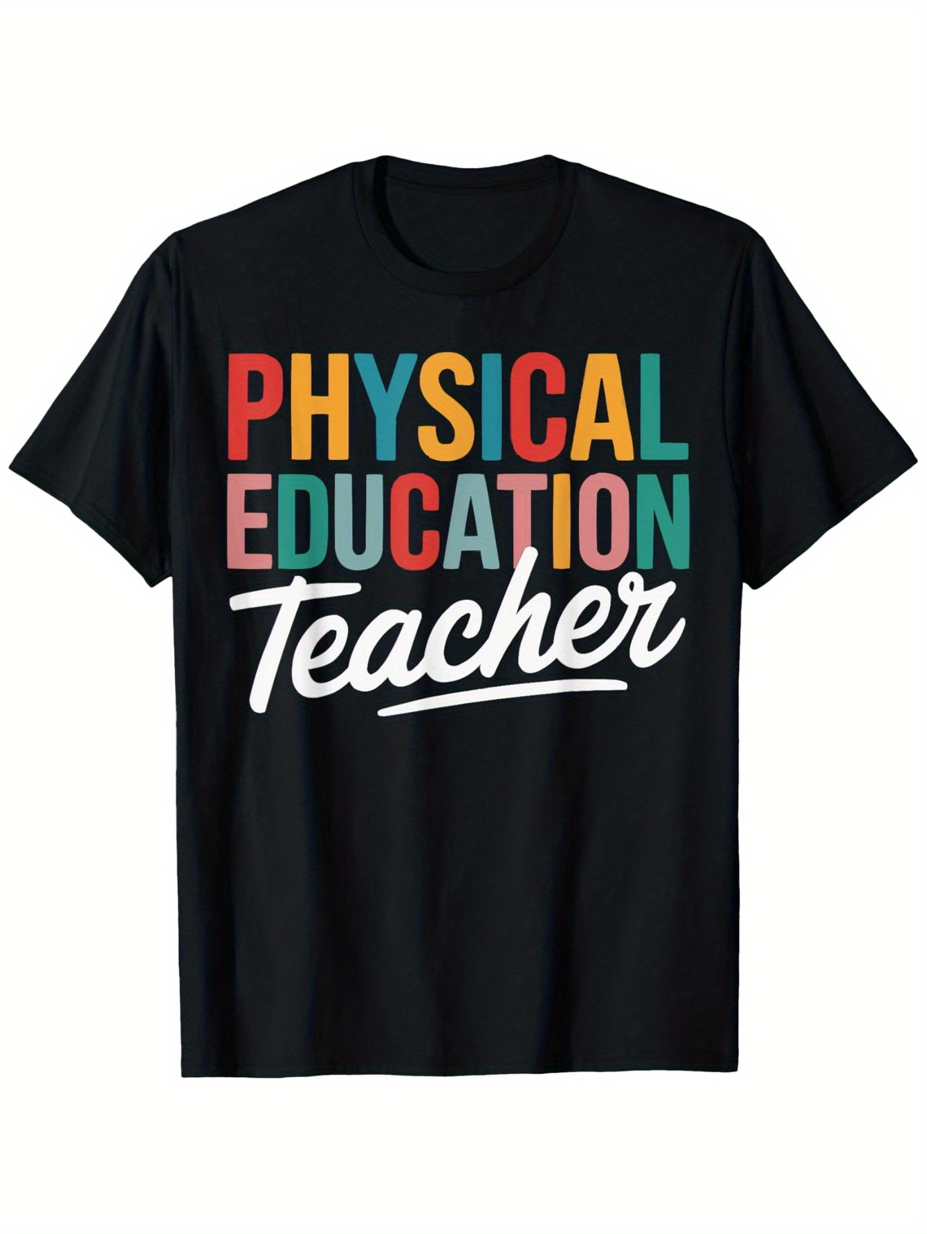 Men's Graphic T-Shirt Physical Education Teacher Bold Multicolor Block Lettering With Script Text Shirt
