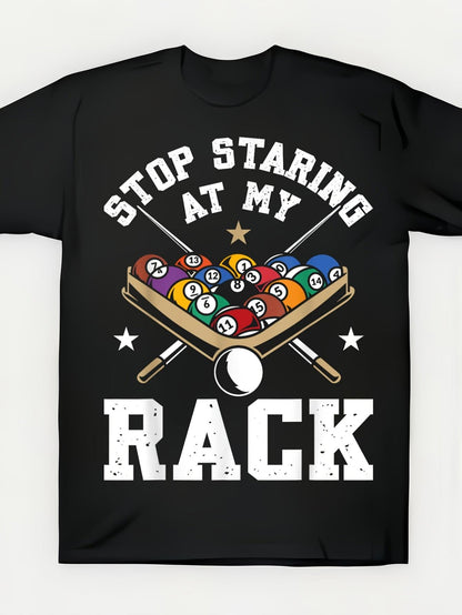 Men's Graphic T-Shirt Stop Staring At My Billiard Balls Pool Rack Illustration