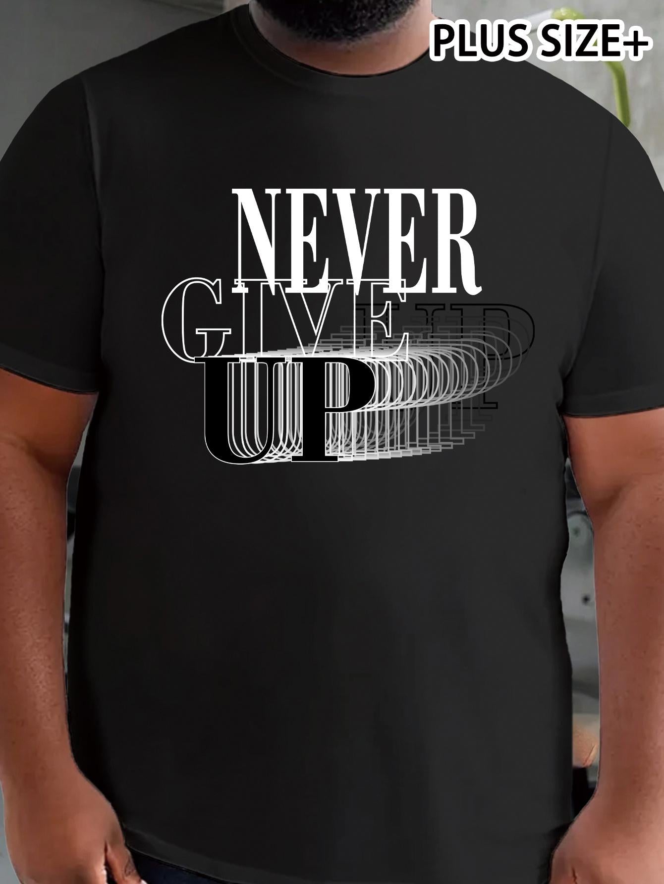 Men's Graphic T-Shirt Never Give Up Overlapping Typography With Bold Motivational Words