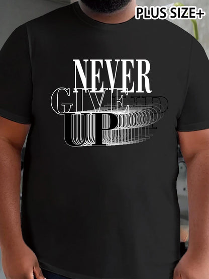 Men's Graphic T-Shirt Never Give Up Overlapping Typography With Bold Motivational Words