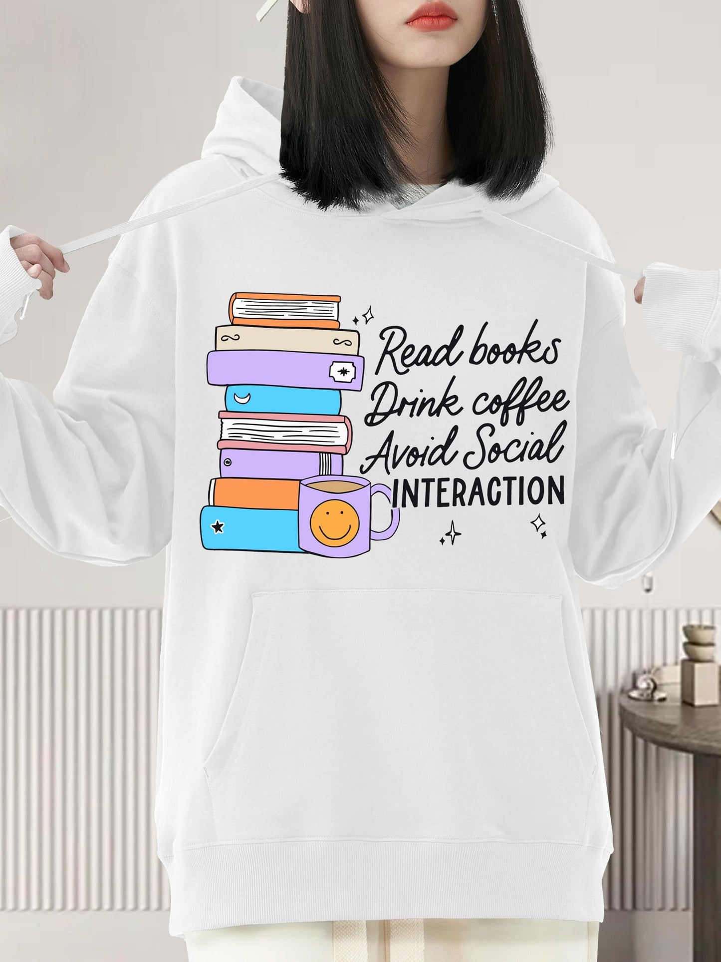 Women's Graphic Hoodie Read Books Drink Coffee Avoid Social Interaction Pastel Stack Classic Books