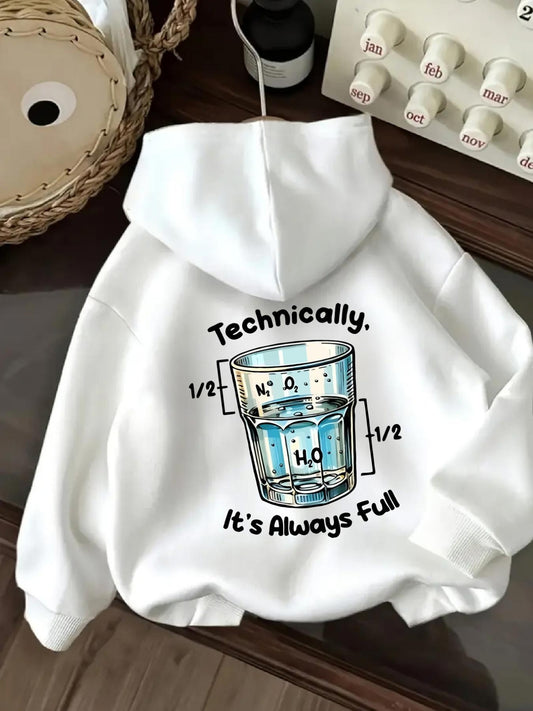 Women's Graphic Hoodie Technically Its Always Full With Water Formula Glass Illustration