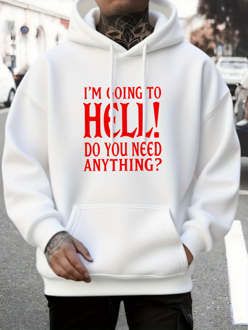 Men's Graphic Hoodie Im Going To Hell Do You Need Anything Bold Red Text Sweatshirt