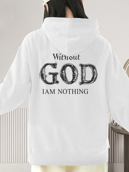 Women's Graphic Hoodie Without God I Am Nothing Handwritten Rough Vintage Letters God